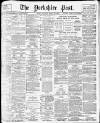 Yorkshire Post and Leeds Intelligencer Saturday 23 March 1912 Page 1