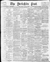Yorkshire Post and Leeds Intelligencer Tuesday 26 March 1912 Page 1