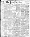Yorkshire Post and Leeds Intelligencer Wednesday 27 March 1912 Page 1