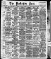 Yorkshire Post and Leeds Intelligencer Wednesday 09 October 1912 Page 1