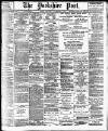Yorkshire Post and Leeds Intelligencer Saturday 09 November 1912 Page 1