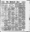 Yorkshire Post and Leeds Intelligencer Friday 06 November 1914 Page 1