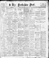 Yorkshire Post and Leeds Intelligencer Monday 02 March 1925 Page 1