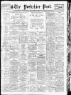 Yorkshire Post and Leeds Intelligencer Tuesday 08 March 1927 Page 1