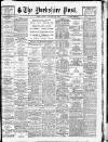 Yorkshire Post and Leeds Intelligencer Friday 24 February 1928 Page 1