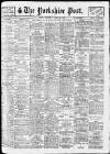 Yorkshire Post and Leeds Intelligencer Wednesday 21 March 1928 Page 1
