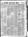 Yorkshire Post and Leeds Intelligencer Monday 16 April 1928 Page 1