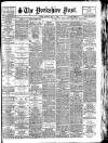 Yorkshire Post and Leeds Intelligencer Monday 07 May 1928 Page 1