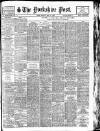 Yorkshire Post and Leeds Intelligencer Monday 21 May 1928 Page 1