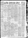 Yorkshire Post and Leeds Intelligencer Wednesday 01 August 1928 Page 1