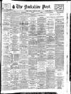 Yorkshire Post and Leeds Intelligencer Friday 31 August 1928 Page 1
