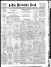 Yorkshire Post and Leeds Intelligencer Monday 17 February 1930 Page 1