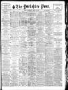 Yorkshire Post and Leeds Intelligencer Wednesday 05 March 1930 Page 1