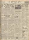 Yorkshire Post and Leeds Intelligencer Thursday 14 September 1950 Page 1