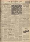 Yorkshire Post and Leeds Intelligencer Thursday 09 November 1950 Page 1
