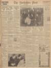 Yorkshire Post and Leeds Intelligencer Thursday 28 December 1950 Page 1