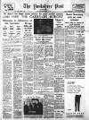 Yorkshire Post and Leeds Intelligencer Wednesday 07 April 1954 Page 1