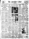 Yorkshire Post and Leeds Intelligencer Saturday 03 July 1954 Page 1