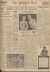 Yorkshire Post and Leeds Intelligencer Friday 08 July 1955 Page 1
