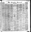 Dundee People's Journal Saturday 09 February 1884 Page 1