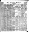 Dundee People's Journal Saturday 15 March 1884 Page 1