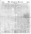 Dundee People's Journal Saturday 19 March 1887 Page 1