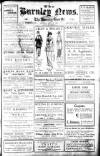Burnley News Saturday 10 April 1915 Page 1