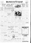 Sheffield Daily Telegraph Saturday 28 January 1950 Page 1
