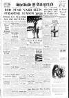 Sheffield Daily Telegraph Monday 03 July 1950 Page 1