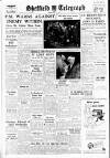 Sheffield Daily Telegraph Monday 31 July 1950 Page 1