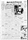 Sheffield Daily Telegraph Wednesday 02 August 1950 Page 1