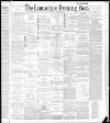 Lancashire Evening Post Thursday 28 October 1886 Page 1