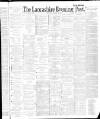 Lancashire Evening Post Thursday 13 January 1887 Page 1