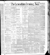 Lancashire Evening Post Saturday 05 February 1887 Page 1