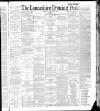 Lancashire Evening Post Wednesday 16 February 1887 Page 1