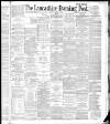 Lancashire Evening Post Friday 25 March 1887 Page 1