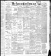 Lancashire Evening Post Wednesday 30 March 1887 Page 1