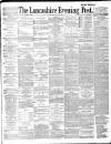 Lancashire Evening Post Tuesday 17 May 1887 Page 1