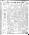 Lancashire Evening Post Saturday 04 June 1887 Page 1