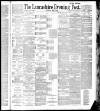 Lancashire Evening Post Wednesday 06 July 1887 Page 1
