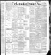 Lancashire Evening Post Saturday 13 August 1887 Page 1