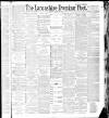 Lancashire Evening Post Friday 19 August 1887 Page 1