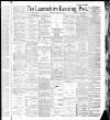 Lancashire Evening Post Thursday 25 August 1887 Page 1