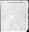 Lancashire Evening Post Thursday 08 September 1887 Page 1