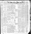 Lancashire Evening Post Saturday 10 September 1887 Page 1