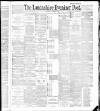 Lancashire Evening Post Saturday 08 October 1887 Page 1