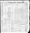 Lancashire Evening Post Friday 21 October 1887 Page 1