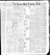 Lancashire Evening Post Saturday 29 October 1887 Page 1