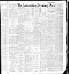 Lancashire Evening Post Tuesday 08 November 1887 Page 1