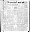 Lancashire Evening Post Thursday 08 December 1887 Page 1